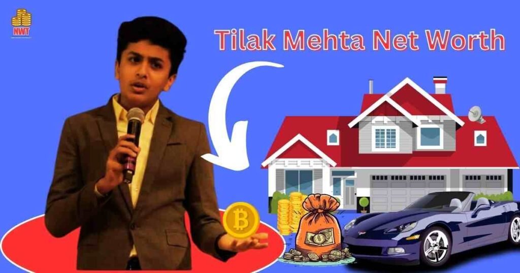 Tilak Mehta net worth