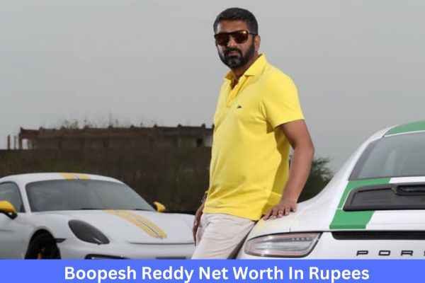 Boopesh Reddy Net Worth| लग्जरी कारो के शौकीन बिजनेसमैन बूपेश रेड्डी की कुल संपत्ति 1 Boopesh Reddy Net Worth In Rupees