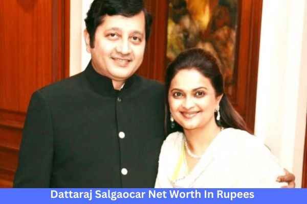 Dattaraj Salgaocar Net Worth In Rupees