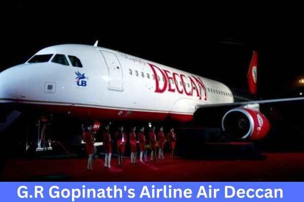Air Deccan के संस्थापक Captain G R Gopinath Net Worth देख कर उड़ेंगे होश 2 Captain G.R. Gopinath Net Worth And Airline Business