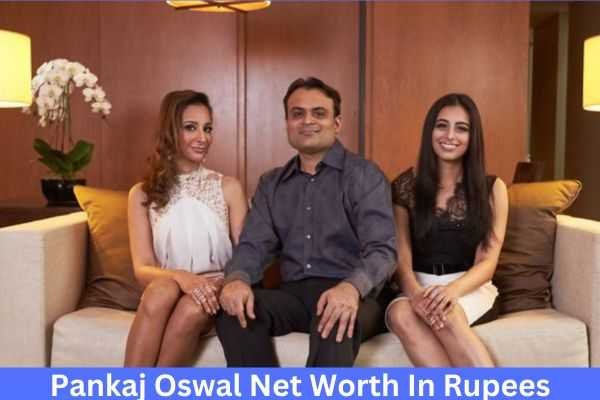 Pankaj Oswal Net Worth In Rupees